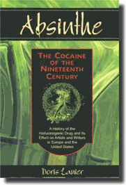 Absinthe, The Cocaine of the 19th Century' Book