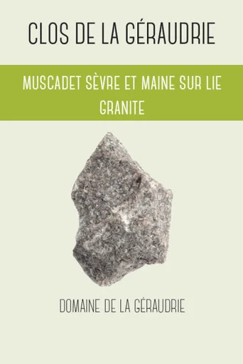Domaine de la Geraudrie Muscadet Clos de la Geraudrie Granite