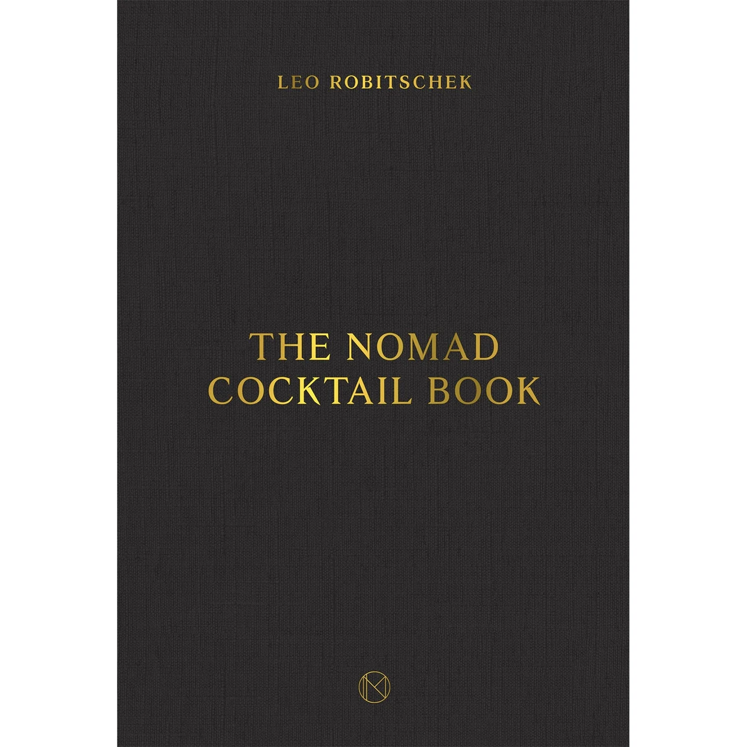 The NoMad Cocktail Book